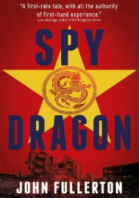 John Fullerton — Spy Dragon