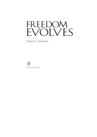 Daniel C. Dennett — Freedom Evolves