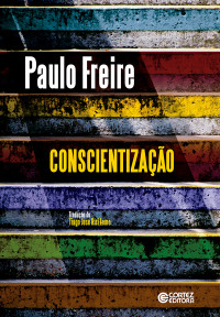 Paulo Freire — Conscientizaçãoo