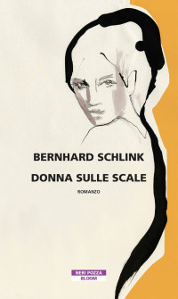 Bernhard Schlink [Schlink, Bernhard] — Donna sulle scale