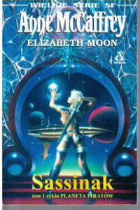 Elizabeth Moon & Anne McCaffrey — Sassinak