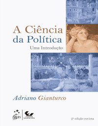 Adriano Gianturco — A ciência da política: uma introdução