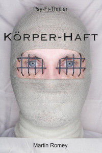 Romey, Martin [Romey, Martin] — Körper-Haft