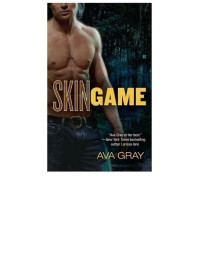 Ava Gray — Skin Game (s-1)