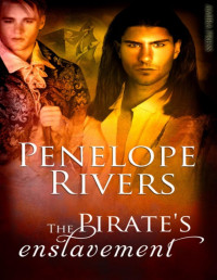 Penelope Rivers — The Pirate's Enslavement