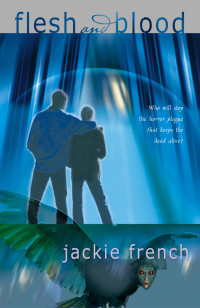 French, Jackie — [Outlands Trilogy 03] • Flesh and Blood