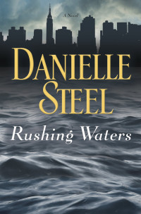 Danielle Steel [Steel, Danielle] — Rushing Waters