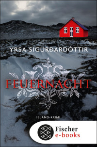 Yrsa Sigurdardottir — Feuernacht