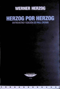 Werner Herzog — Herzog Por Herzog