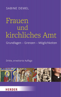 Sabine Demel — Frauen und kirchliches Amt