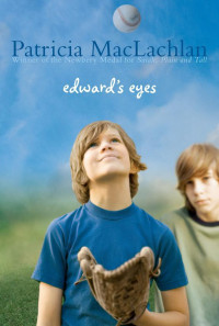 Patricia MacLachlan — Edward's Eyes
