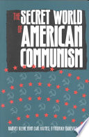 Harvey Klehr, John Earl Haynes, Fridrikh Igorevich Firsov — The Secret World of American Communism