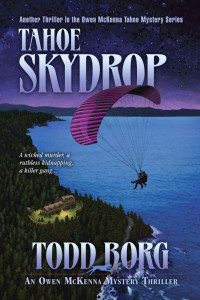 Todd Borg — Tahoe Skydrop (An Owen McKenna Mystery Thriller Book 16)