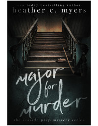 Heather C. Myers — Major for Murder