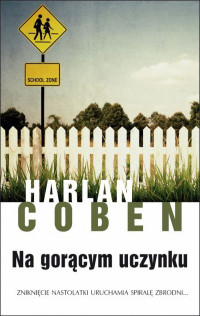 Harlan Coben — Na gorącym uczynku