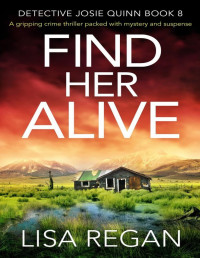 Regan, Lisa [Regan, Lisa] — Find Her Alive