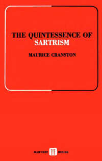 Maurice Cranston — The Quintessence of Sartrism - La quintessence de Sartre