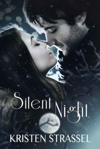  — Silent Night: Vampire Holiday Romance (The Night Songs Collection Book 4)