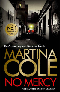 Martina Cole — No Mercy: The brand new novel from the Queen of Crime