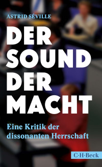 Astrid Sville; — Der Sound der Macht