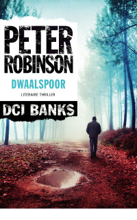 Peter Robinson — Dwaalspoor