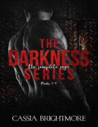 Cassia Brightmore — The Darkness Series: The Complete Saga