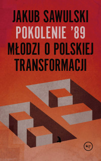 Jakub Sawulski — Pokolenie '89