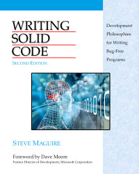 Steve Maguire — Writing Solid Code: Development Philosophies for Writing Bug-Free Programs