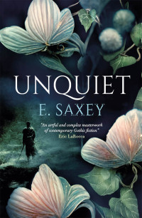 E. Saxey — Unquiet