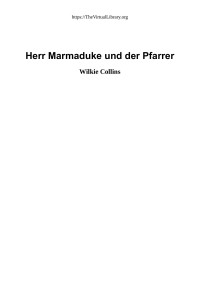 Wilkie Collins — Herr Marmaduke und der Pfarrer