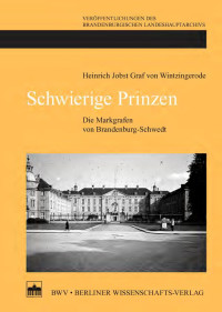 Heinrich Jobst von Wintzingerode; — Schwierige Prinzen