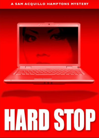 Chris Knopf — Sam Acquillo Hamptons Mystery 04-Hard Stop