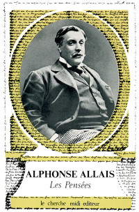 Alphonse Allais — Les pensées
