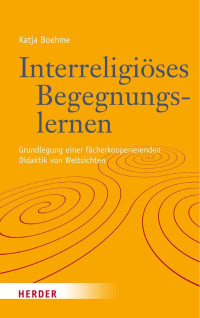 Katja Boehme — Interreligiöses Begegnungslernen