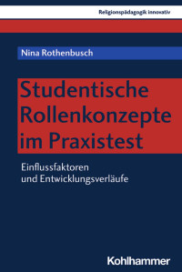 Nina Rothenbusch — Studentische Rollenkonzepte im Praxistest