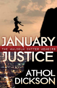 Athol Dickson — January Justice