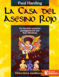 Paul Harding — La Casa Del Asesino Rojo