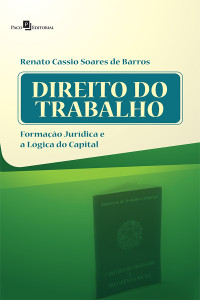 Renato Cassio Soares De Barros; — Direito do trabalho