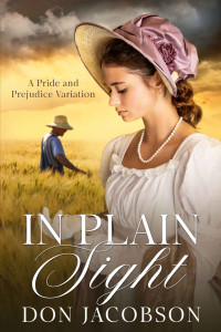 Don Jacobson — In Plain Sight: A Pride and Prejudice Variation