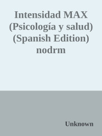 Elsa Pataky — Intensidad MAX (Psicología y salud) (Spanish Edition) nodrm
