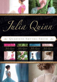 Julia Quinn — Box Quarteto Smythe-Smith: Série completa com os 4 títulos - Simplesmente o paraíso, Uma noite como esta, A soma de todos os beijos e Os mistérios de sir Richard
