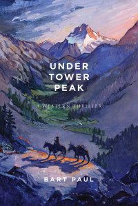 Bart Paul — Under Tower Peak