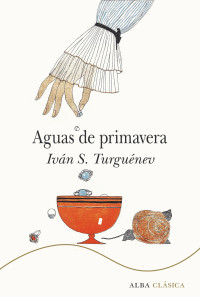 Turguénev, Iván S. — Aguas de primavera (Spanish Edition)