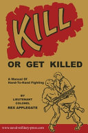 Rex Applegate — Kill Or Get Killed