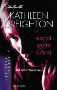 Kathleen Creighton — Secret Agent Sam