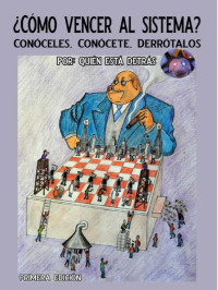 Sergio Martínez — Cómo vencer al sistema - Conóceles. Conócete. Derrótales.