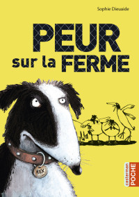 Sophie Dieuaide [Dieuaide, Sophie] — Peur sur la ferme