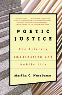 Martha C. Nussbaum — Poetic Justice: The Literary Imagination and Public Life