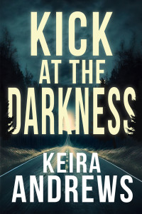 Keira Andrews — Kick at the Darkness