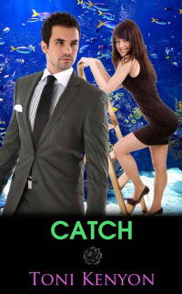 Kenyon, Toni — Catch